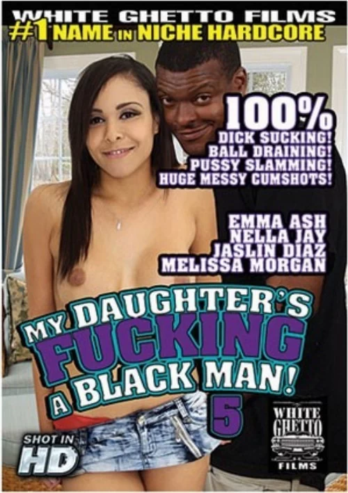 My Daughter's Fucking A Black Man! 5