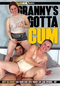 Granny's Gotta Cum