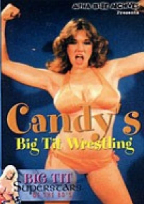 Candy's Big Tit Wrestling | Alpha Blue Archives