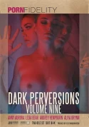 Dark Perversions 9 (2 Disc Set)