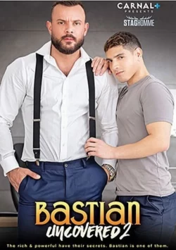 Bastian Uncovered 2