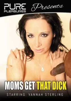 Moms Get That Dick 1
