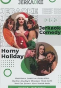 Jerkaoke Comedy: Horny Holiday