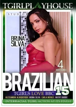Brazilian TGirls Love BBC 15