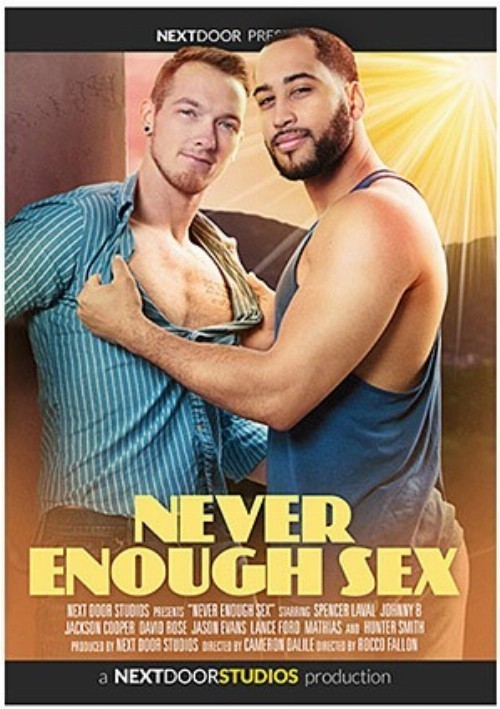 Never Enough Sex
