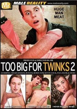 Too Big For Twinks 2