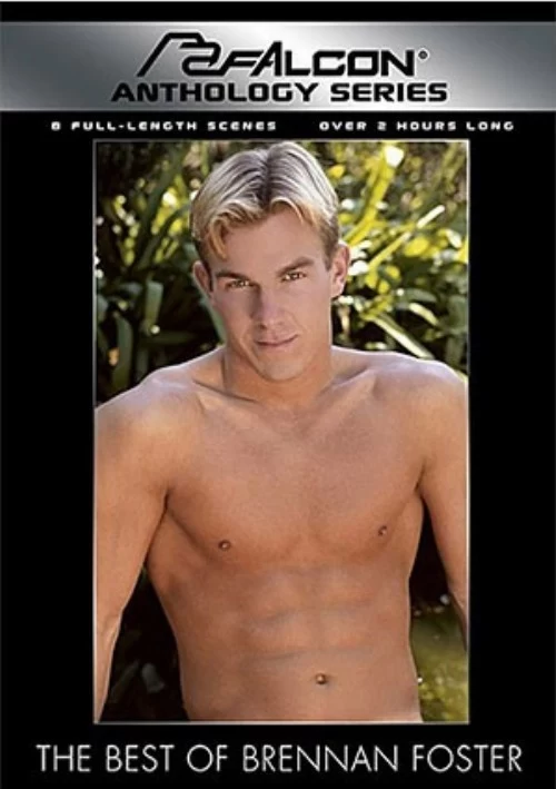 The Best Of Brennan Foster