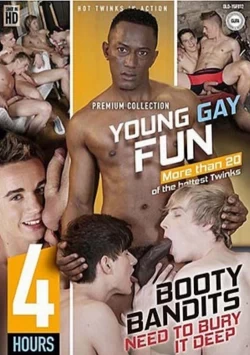 Young Gay Fun 12: Booty Bandits Need To Bury It Deep