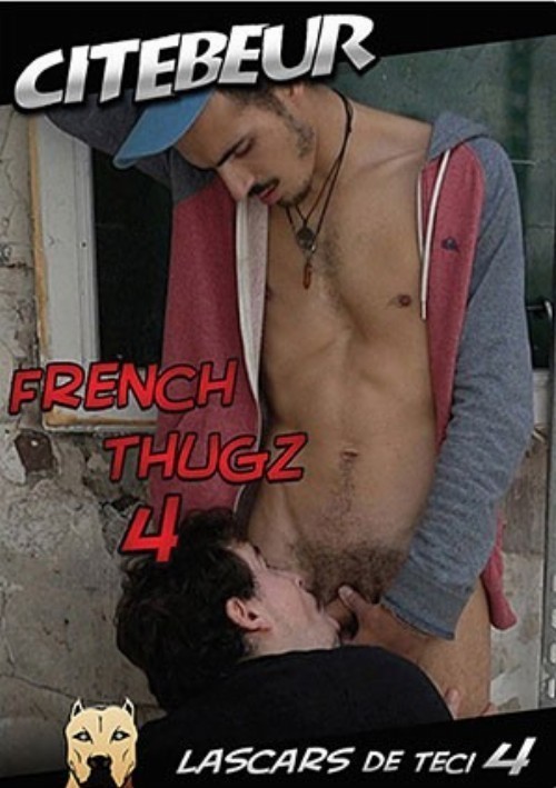 French Thugz 4 (Lascars De Teci)