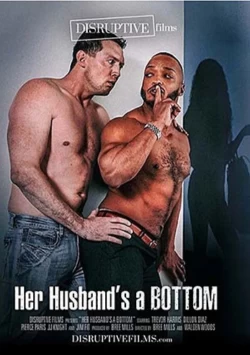 Her Husband's A Bottom
