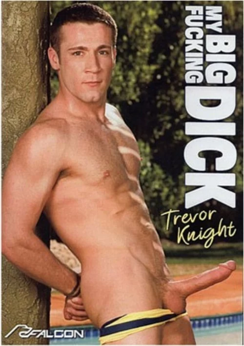 Trevor Knight: My Big Fucking Dick