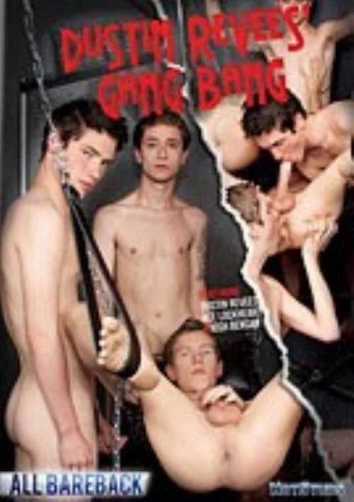 Dustin Revees' Gang Bang