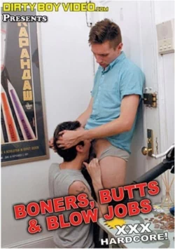Boners, Butts & Blow Jobs