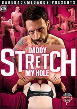 Daddy Stretch My Hole
