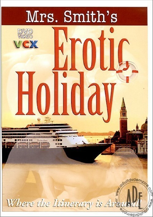 Mrs. Smith's Erotic Holiday