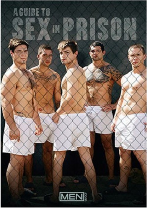 A Guide To Sex In Prison