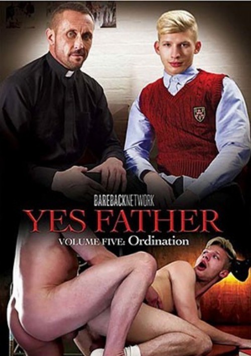 Yes Father 5: Ordination