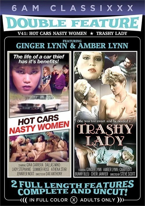 Double Feature 41: Hot Cars Nasty Women & Trashy Lady