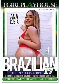 Brazilian TGirls Love BBC 17