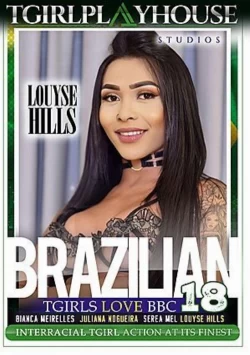 Brazilian TGirls Love BBC 18