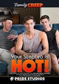 Your Stepbro Is Hot