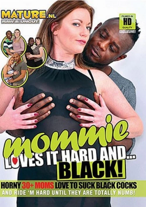 Mommie Loves It Hard And Black | Mature.NL