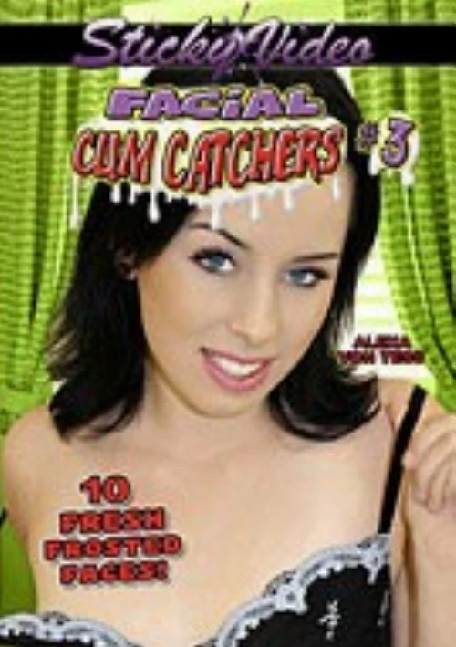 Facial Cum Catchers 3 | Sticky Video