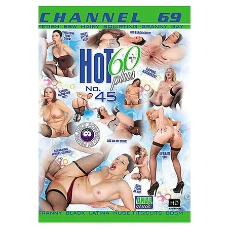 Hot 60+ 45 | Channel 69