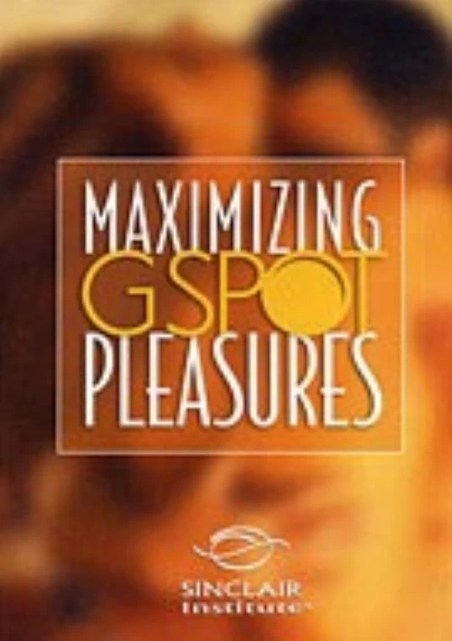 Maxmizing Gspot Pleasures | Sinclaire Institute