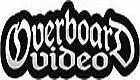 Overboard Video