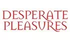 Desperate Pleasures