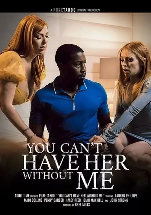 Okładka produktu You Can't Have Her Without Me - powiązane przez obsadę